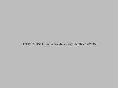 Kits electricos económicos para LEXUS Rx 350 II Sin control de altura(05/2009 - 12/2015)